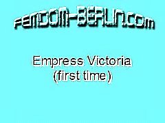 Empress Victoria First Time